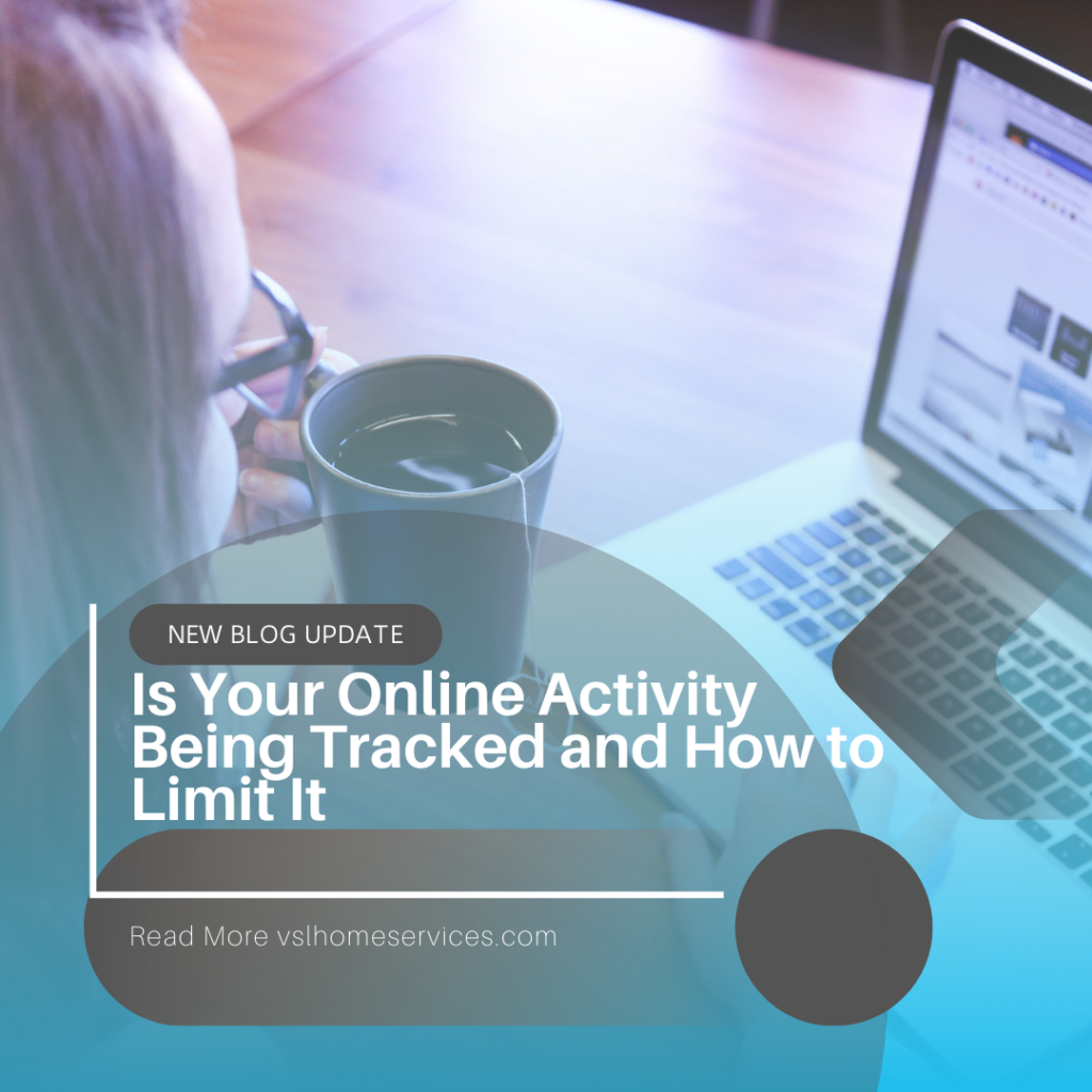 Is Your Online Activity Being Tracked And How To Limit It